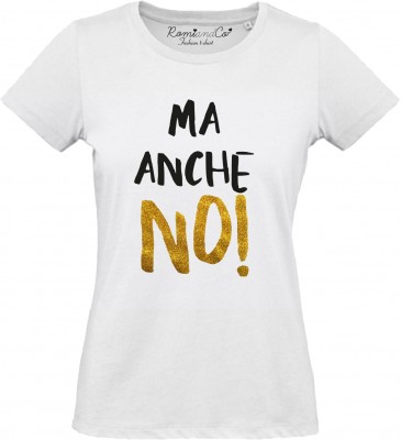 T-shirt Ma anche No